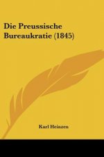 Die Preussische Bureaukratie (1845)