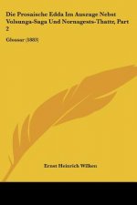 Die Prosaische Edda Im Auszuge Nebst Volsunga-Saga Und Nornagests-Thattr, Part 2: Glossar (1883)