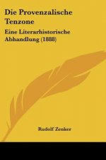 Die Provenzalische Tenzone: Eine Literarhistorische Abhandlung (1888)