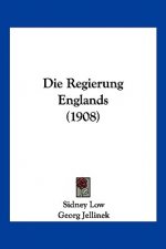Die Regierung Englands (1908)