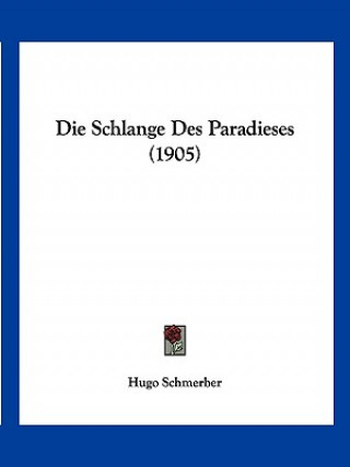 Die Schlange Des Paradieses (1905)