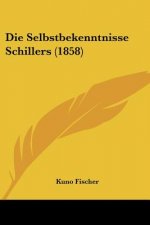 Die Selbstbekenntnisse Schillers (1858)