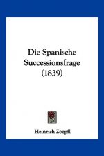 Die Spanische Successionsfrage (1839)