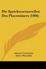 Die Sprichwortnovellen Des Placentiners (1906)