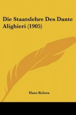 Die Staatslehre Des Dante Alighieri (1905)