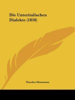 Die Unteritalischen Dialekte (1850)