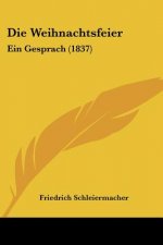 Die Weihnachtsfeier: Ein Gesprach (1837)