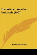 Die Wiener Wasche-Industrie (1907)