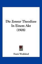Die Zensur Theodizee in Einem Akt (1908)