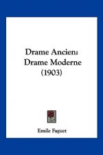 Drame Ancien: Drame Moderne (1903)