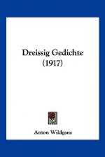 Dreissig Gedichte (1917)