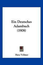 Ein Deutsches Adambuch (1908)