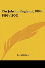Ein Jahr In England, 1898-1899 (1900)