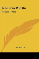 Eine Frau Wie Du: Roman (1913)