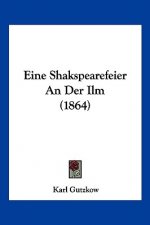 Eine Shakspearefeier An Der Ilm (1864)
