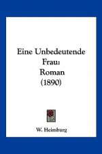 Eine Unbedeutende Frau: Roman (1890)