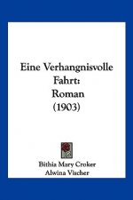 Eine Verhangnisvolle Fahrt: Roman (1903)