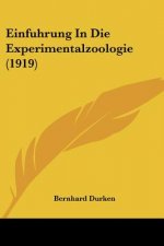 Einfuhrung in Die Experimentalzoologie (1919)