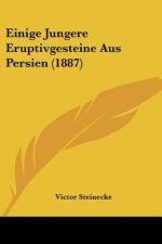Einige Jungere Eruptivgesteine Aus Persien (1887)