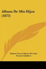Album de MIS Hijos (1873)