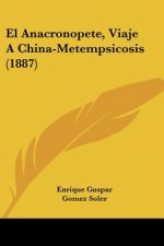 El Anacronopete, Viaje A China-Metempsicosis (1887)