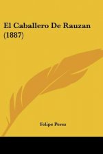 El Caballero De Rauzan (1887)