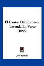 El Cantar Del Romero: Leyenda En Verso (1886)