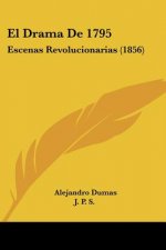 El Drama De 1795: Escenas Revolucionarias (1856)