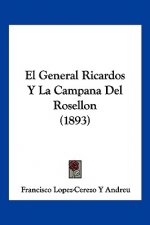 El General Ricardos Y La Campana Del Rosellon (1893)