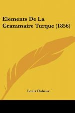 Elements De La Grammaire Turque (1856)