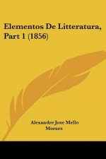 Elementos De Litteratura, Part 1 (1856)