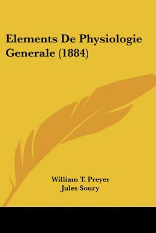 Elements De Physiologie Generale (1884)