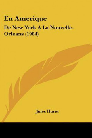 En Amerique: de New York a la Nouvelle-Orleans (1904)