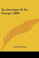 En Amerique Et En Europe (1860)