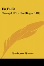 En Fallit: Skuespil I Fire Handlinger (1878)