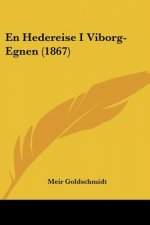 En Hedereise I Viborg-Egnen (1867)