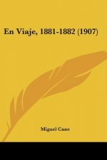 En Viaje, 1881-1882 (1907)