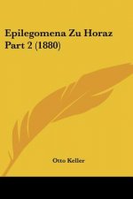 Epilegomena Zu Horaz Part 2 (1880)