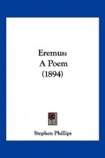 Eremus: A Poem (1894)