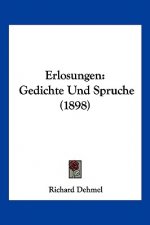 Erlosungen: Gedichte Und Spruche (1898)