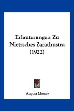 Erlauterungen Zu Nietzsches Zarathustra (1922)