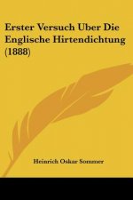 Erster Versuch Uber Die Englische Hirtendichtung (1888)