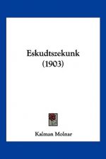 Eskudtszekunk (1903)