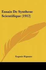Essais de Synthese Scientifique (1912)