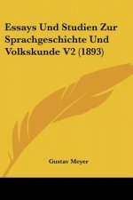 Essays Und Studien Zur Sprachgeschichte Und Volkskunde V2 (1893)