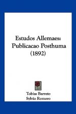 Estudos Allemaes: Publicacao Posthuma (1892)