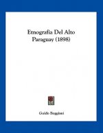 Etnografia Del Alto Paraguay (1898)