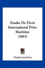 Etudes De Droit International Prive Maritime (1883)