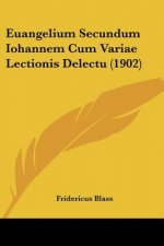 Euangelium Secundum Iohannem Cum Variae Lectionis Delectu (1902)