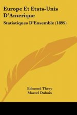 Europe Et Etats-Unis D'Amerique: Statistiques D'Ensemble (1899)